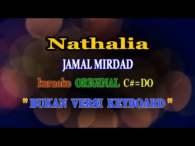 Nathalia - Jamal Mirdad - karaoke Original || C#=DO class=