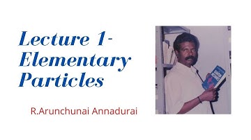 Lecture 1  Elementary Particles