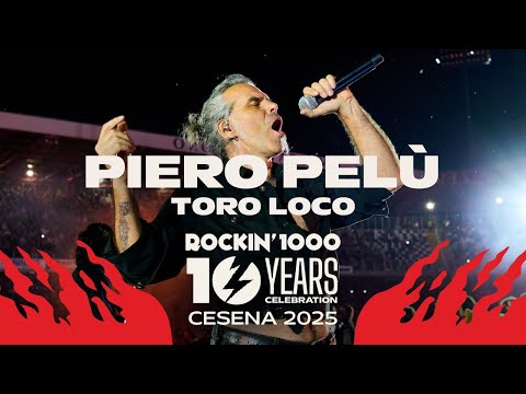 Piero Pelù & Rockin'1000 - Toro Loco | Rockin'1000 10 Years Celebration
