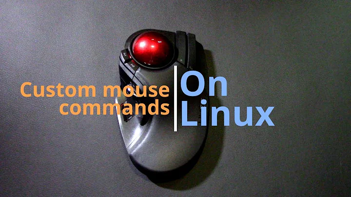 Customizing Mouse Buttons With Linux