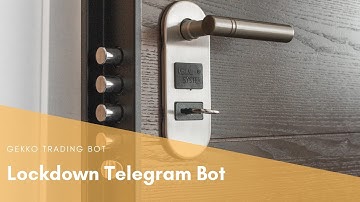 Gekko Trading Bot - Lockdown your Telegram Bot