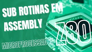 Sub-Rotinas em Assembly - Z80