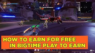 HOW TO EARN FOR FREE IN BIGTIME NFT GAME (TAGALOG)