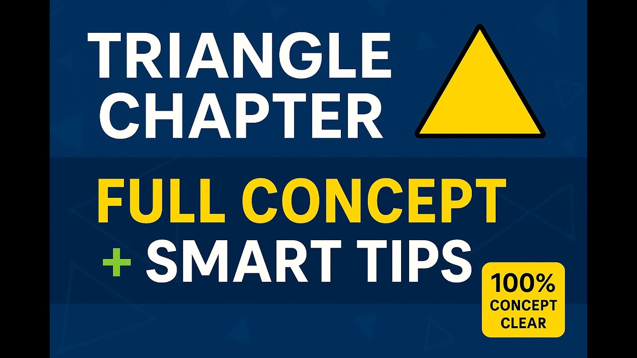 Triangle Chapter Explained Like Never Before | CBSE + Olympiad | Class ...