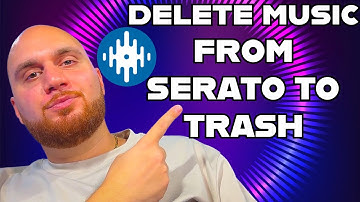 How To Delete Music From Serato Directly To Trash Bin | Tutorial