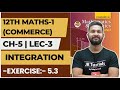 12th Maths 1 Commerce | Chapter 5 | Integration | Exercise 5.3 | Lecture 3 | JR College |
