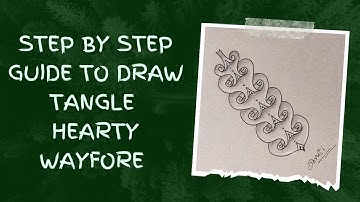 Step by step Guide to draw  New Tangle pattern Hearty Wayfore by Zentangle inc.