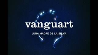 Luna Madre de la Selva - Vanguart