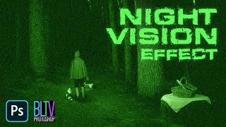 Photoshop: How to Quickly Create the NIGHT VISION Effect!