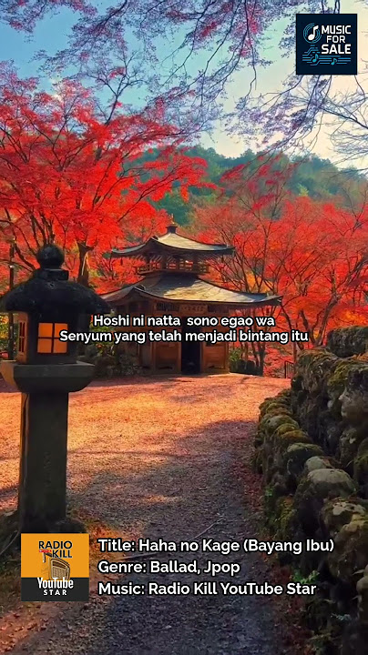 Title Song: Haha no Kage (Bayang Ibu) - Genre Ballad Jpop - Music by: Radio Kill YouTube Star