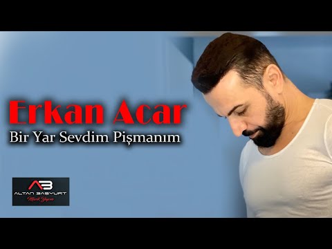 Erkan Acar - Bir Yar Sevdim Pişmanım (Remix 2022)