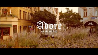 AK & Sublab - Adore