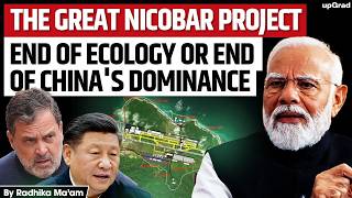 The Great Nicobar Project: India's Masterstroke Against China or Environmental Disaster?