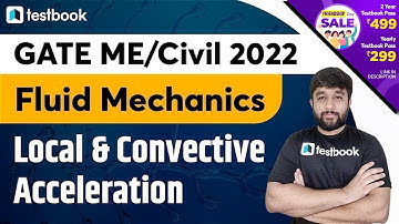 2 PM- GATE ME Fluid Mechanics Classes 2022 | Local & Convective Acceleration | GATE Civil | Part 1