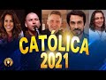 Melhores msica catlica 2021 lindas msicas religiosas catlicas de louvor e adoraco carismticos