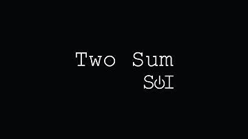 3 - Two Sum