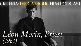 A study of pastoral prudence: Léon Morin, Priest (1961) | Criteria: The Catholic Film Podcast