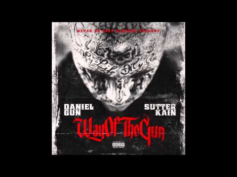 Daniel Gun & Sutter Kain - "Way Of The Gun"