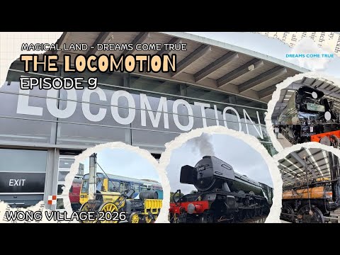 #vlog Meet Flying Scotsman at Locomotion!! | Magical Land – Dreams Come True: Episode 9 [New 2026!]