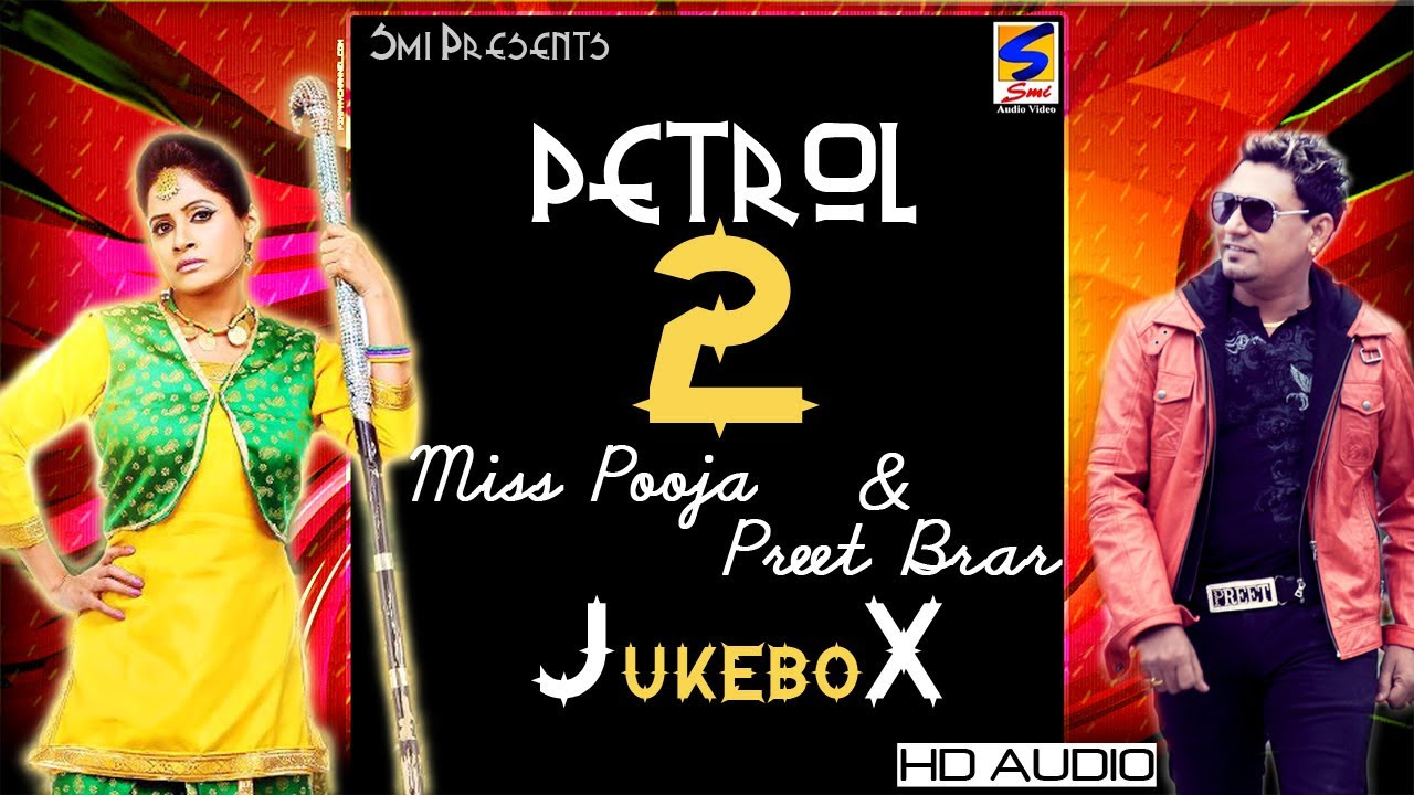 Miss Pooja  Preet Brar  Petrol  2  Jukebox  Full HD Latest Brand Song  2016