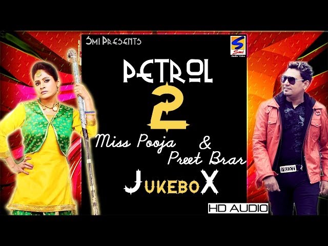 Miss Pooja & Preet Brar || Petrol -2 || Jukebox || Full HD Latest Brand Song -2016 class=