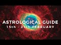 Astrology Guide  for the week 15 - 21 February