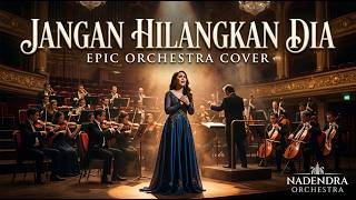 Download lagu Jangan Hilangkan Dia – Rossa | Epic Orchestra Cover – Nadendra Orchestra