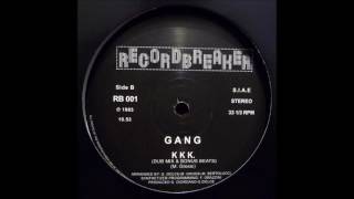 GANG - KKK. (DUB)