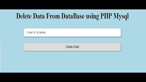 how to delete data from database using PHP Mysql