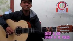 Untuk Kita Renungkan Ebiet G. Ade Cover by al Polos Gitar Akustik  - Durasi: 4:11. 