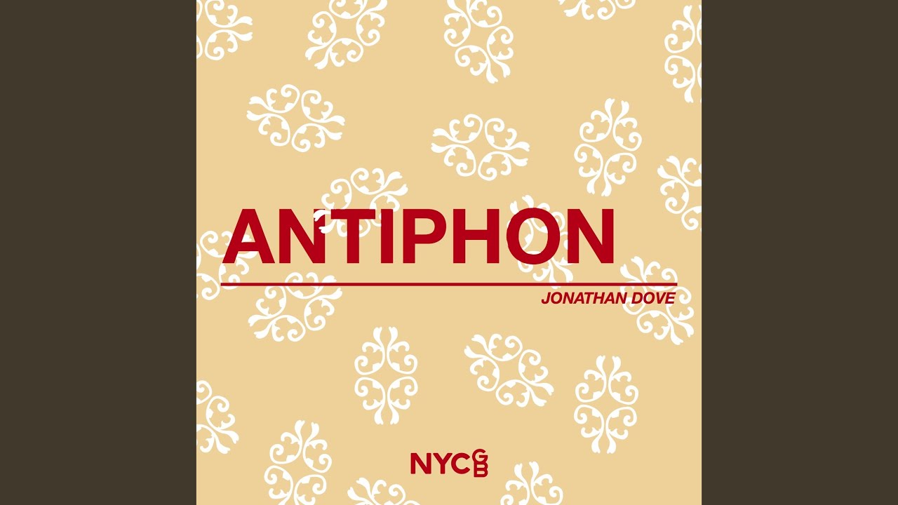 Watch Antiphon on YouTube Watch Antiphon on YouTube