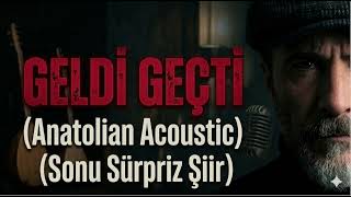 Geldi Geçti Anatolian Acoustic