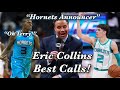 Eric collins hornets announcer best calls