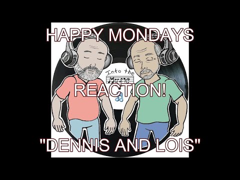 Happy Mondays - Dennis And Lois | Reaction