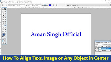 How to Align Text, Image or any Objects in Center in Photoshop 7.0