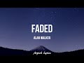 Alan walker  faded lyrics