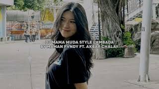 Download Lagu DJ MAMA MUDA STYLE LAMBADA MAMAN FVNDY Ft. AKBAR CHALAY SLOW VIRAL TIKTOK FULL SONG 2025 MP3 Download Lagu DJ MAMA MUDA STYLE LAMBADA MAMAN FVNDY Ft. AKBAR CHALAY SLOW VIRAL TIKTOK FULL SONG 2025 MP3