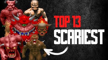 Top 13 SCARIEST Doom Monsters!