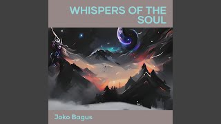 Whispers of the Soul