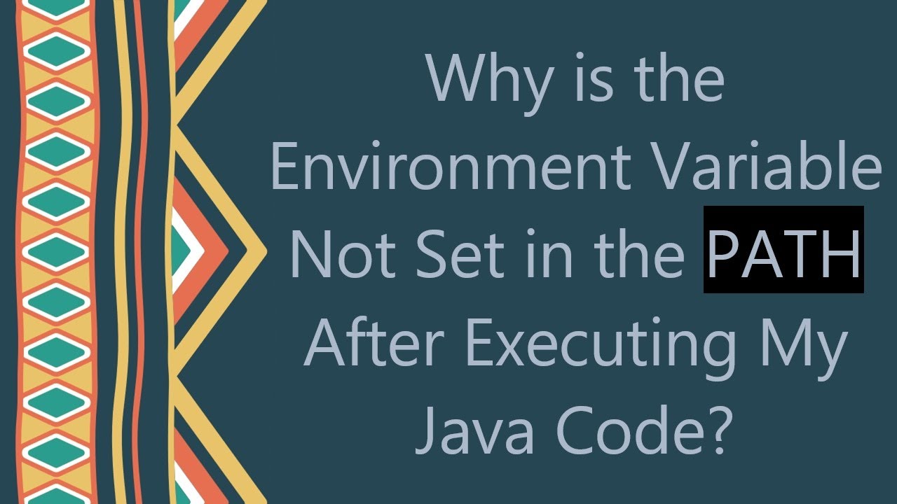 Why is the Environment Variable Not Set in the PATH After Executing My ...