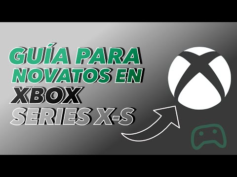 Guia para principiantes en Xbox Series X y Series S