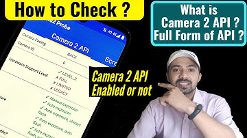 Camera 2 API ? | How to Check Camera 2 API Enabled or Not ? | GCAM Support ? Explained in Hindi