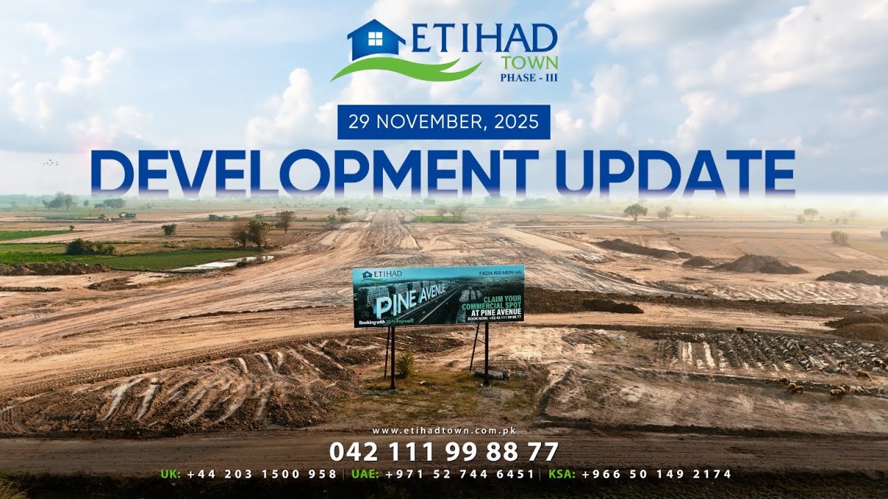 Etihad Town Phase - III Development Update | November 29, 2025