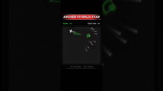 Archer vs Ninja Star
