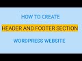 How to create header and footer into wordpress website