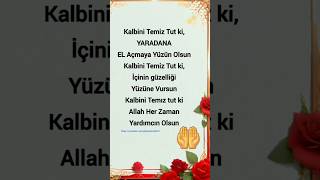 Kalbini Temiz Tut Ki, Yaradana El Açmaya Yüzün Olsun Üzelsözler Resimi