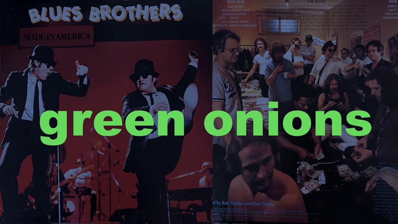 The Blues Brothers Green Onions / Spoken intro by Elwood Blues