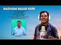 Badham bajar kuri new santali studio version 2020