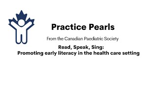 Read, Speak, Sing: Promoting early literacy in the health care setting