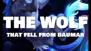 🎵 The Wolf That Fell From Baumar🎵